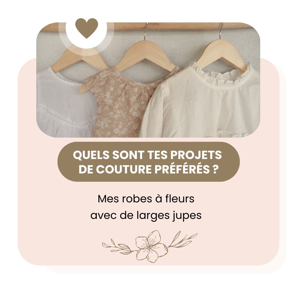 En apprendre plus sur Laura : ses projets de couture préférés