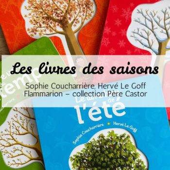 Les saisons expliquées aux enfants avec Père Castor