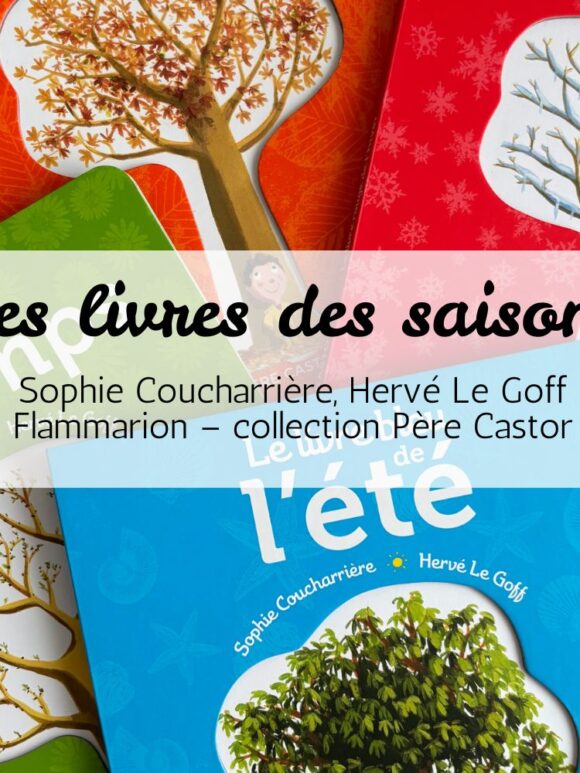 Les saisons expliquées aux enfants avec Père Castor