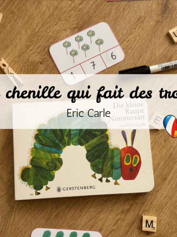 Lire en bilingue avec La chenille qui fait des trous (Die kleine Raupe Nimmersatt)